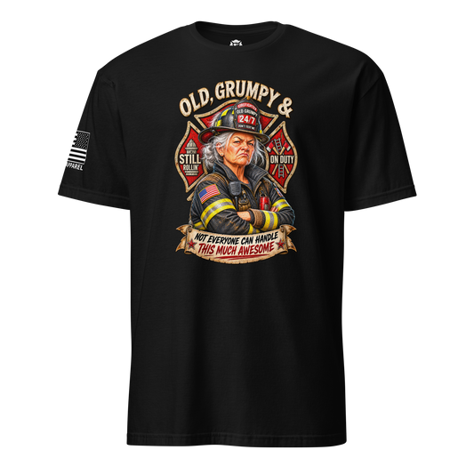 Old, Grumpy &amp; Awesome Female Firefighter